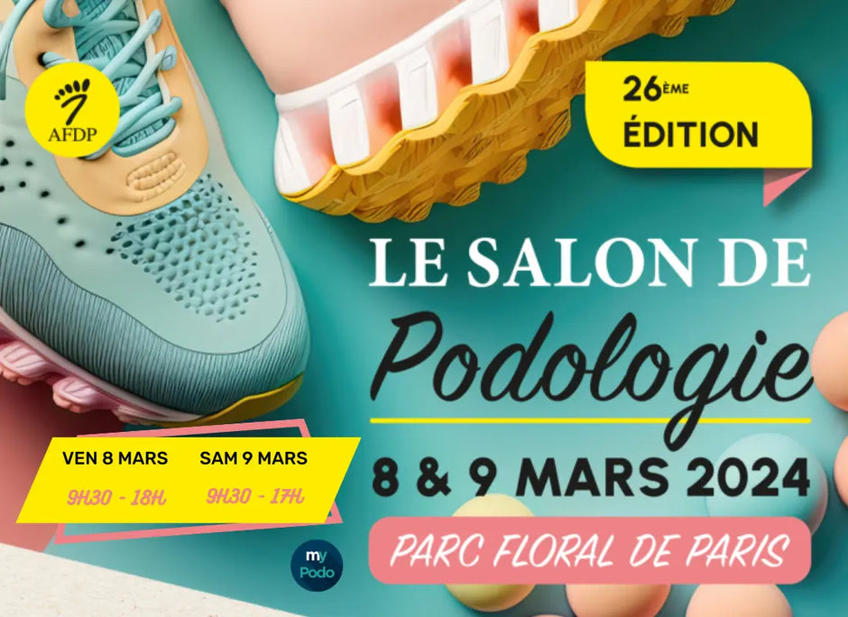 26ème-édition-du-Salon-de-podologie-les-8-et-9-mars-2024 My Podologie